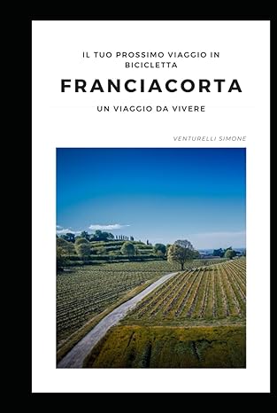 Libro Franciacorta - cicloturismo Simone Venturelli